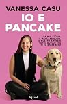 Io e Pancake: La ...