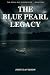 THE BLUE PEARL LEGACY: Coral Bay Chronicles · Book One