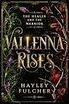 Vallenna Rises by Hayley Fulcher