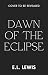 Dawn of the Eclipse