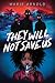 They Will Not Save Us