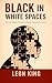 BLACK IN WHITE SPACES : Rec...