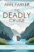 The Deadly Cruise (Abigail Summers Cozy Mysteries Book 10)