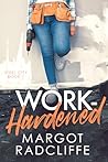 Work-Hardened: The Steel City Series Work-Hardened: The Steel City Series