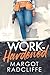 Work-Hardened: The Steel City Series