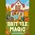 Brittle Magic