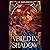 Veiled in Shadow