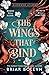 The Wings That Bind (Bloodwing Academy, #3)