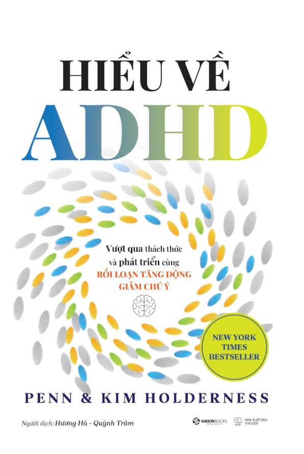 Hiểu Về ADHD: Vượt Qua Thách Thức Và Phát Triển Cùng Rối Loạn Tăng Động Giảm Chú Ý