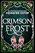 Crimson Frost (Mythos Academy, #4) by Jennifer Estep