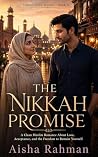 The Nikkah Promise: A Clean Muslim Romance About Love, Acceptance, and the Freedom to Remain Yourself (Lahore Love Stories) Book cover for The Nikkah Promise: A Clean Muslim Romance About Love, Acceptance, and the Freedom to Remain Yourself (Lahore Love Stories)