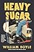 Heavy Sugar