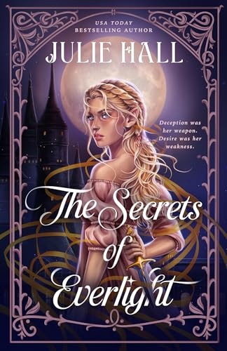 The Secrets of Everlight (Shattered Kingdoms, #1)