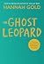 The Ghost Leopard: A breathtaking animal adventure from the Sunday Times bestselling author of THE LAST BEAR