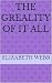 The Greality of it All