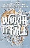 Worth the Fall