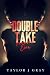 Double Take – Part 3: Foure...