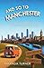 AND SO TO MANCHESTER: What ...