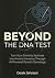 Beyond the DNA Test: Turn Y...