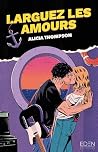 Larguez les amours