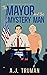 The Mayor and the Mystery Man (Single Dads Club, #2)
