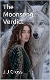 The Moonsong Verdict