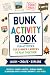 Bunk Activity Book: Fun Act...