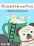 Slug and Bug in a Mug: A Be...