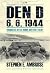 Den D 6. 6. 1944 – Vrcholná bitva druhé světové války