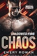 Shadowed Fire: Chaos