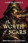 The Worth of Scars