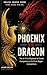 PHOENIX VS DRAGON: The AI-F...