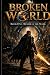 Broken World: Book 1: Beare...