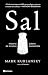 Sal: Historia de la única piedra comestible (PENINSULA) (Spanish Edition)