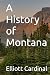 A History of Montana