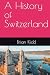 A History of Switzerland