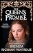 THE QUEEN'S PROMISE an unputdownable historical novel by Brenda Rickman Vantrease