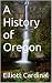 A History of Oregon