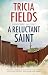 A RELUCTANT SAINT a gritty ...