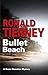 BULLET BEACH a gripping cri...