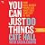 You Can Just Do Things by Cate Hall; Sasha Chapin