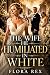 The Wife He Humiliated in W...
