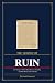 THE LESSONS OF RUIN: How Eu...