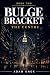 Bulge Bracket: Book 2: The Centre