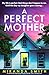 A Perfect Mother