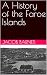 A History of the Faroe Islands