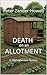 DEATH on an ALLOTMENT: A 19...