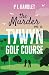 The Murder On A Tywyn Golf ...