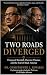 Two Road Diverged: Thurgood...