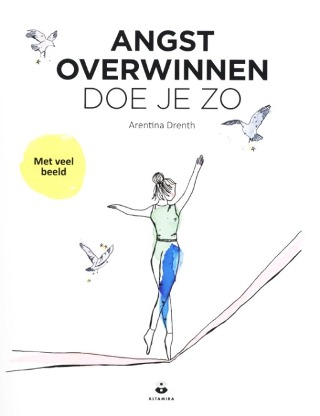 Angst overwinnen doe je zo (Paperback)